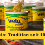 Wela – Tradition seit 1925